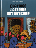 Béatrice 1: L'affaire est ketchup